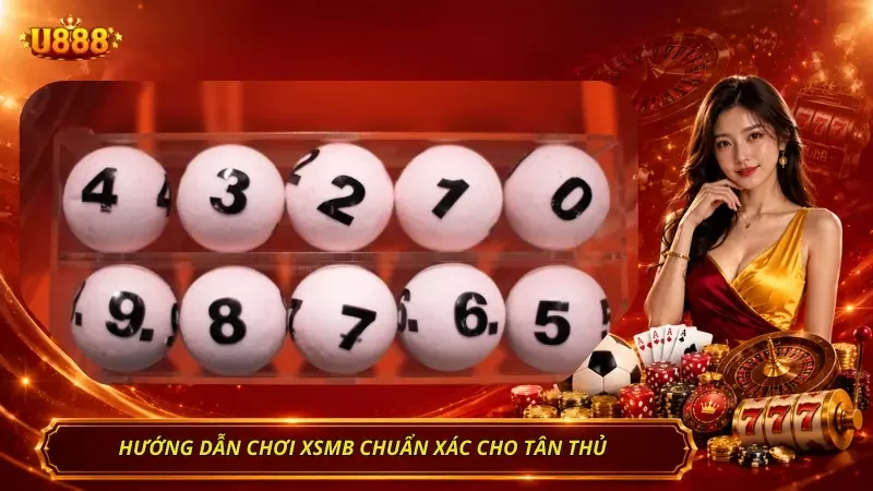 Hướng dẫn quy trình tham gia XSMB tại xổ số TP